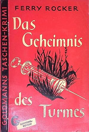 Bild des Verkufers fr Das Geheimnis des Turmes : Kriminal-Roman. Goldmanns Taschen-Krimi ; Bd. 27 zum Verkauf von books4less (Versandantiquariat Petra Gros GmbH & Co. KG)