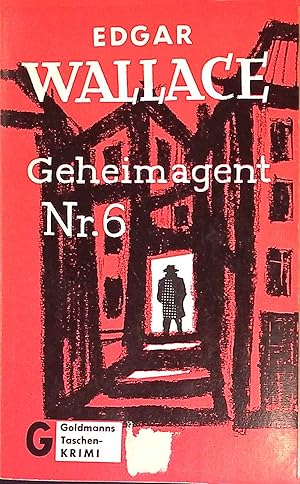 Seller image for Geheimagent Nr. 6. Kriminal-Roman. Goldmanns Taschen-Krimi, Band 236. for sale by books4less (Versandantiquariat Petra Gros GmbH & Co. KG)