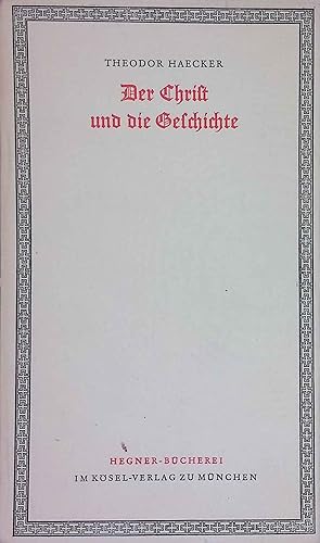 Seller image for Der Christ und die Geschichte. for sale by books4less (Versandantiquariat Petra Gros GmbH & Co. KG)