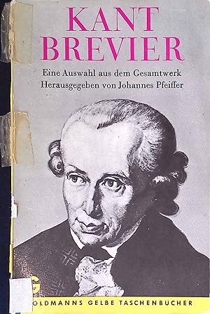 Imagen del vendedor de Kant-Brevier : Eine Ausw. aus d. Gesamtwerk. Goldmanns gelbe Taschenbcher ; Bd. 1700 a la venta por books4less (Versandantiquariat Petra Gros GmbH & Co. KG)