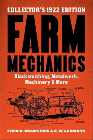 Seller image for Farm Mechanics : The Collector's 1922 Edition for sale by GreatBookPrices