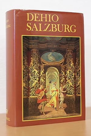 Salzburg - Stadt und Land. Dehio Handbuch - Die Kunstdenkmäler Österreichs