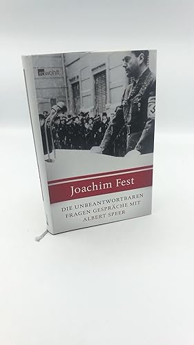 Bild des Verkufers fr Die unbeantwortbaren Fragen Notizen ber Gesprche mit Albert Speer zwischen Ende 1966 und 1981 zum Verkauf von Antiquariat Bcherwurm