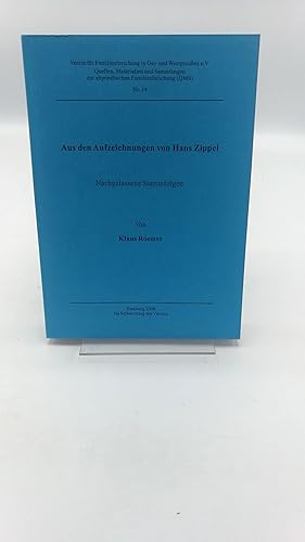 Aus den Aufzeichnungen von Hans Zippel Nachgelassene Stammfolgen