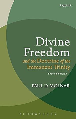 Imagen del vendedor de Divine Freedom and the Doctrine of the Immanent Trinity: In Dialogue with Karl Barth and Contemporary Theology (T&t Clark Studies in Systematic Theology) a la venta por WeBuyBooks