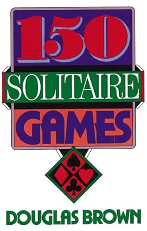 Seller image for 150 Solitaire Games for sale by GreatBookPrices
