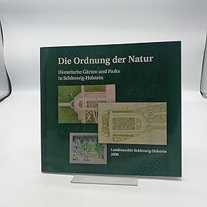 Die Ordnung der Natur Historische Gärten und Parks in Schleswig-Holstein