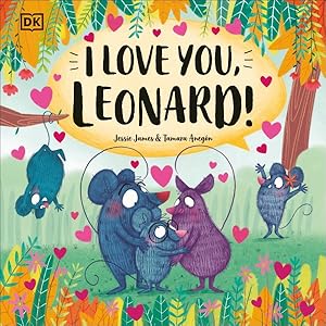 Imagen del vendedor de I Love You, Leonard! a la venta por GreatBookPrices