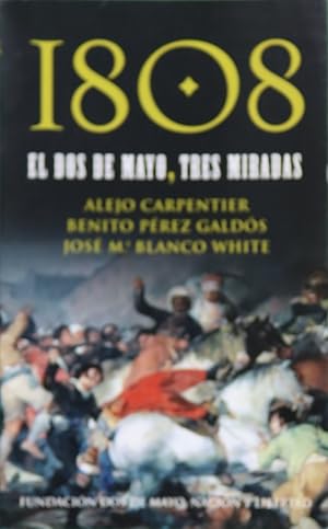 Imagen del vendedor de 1808 el dos de mayo, tres miradas a la venta por Librera Alonso Quijano