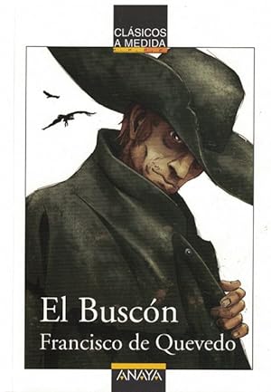 Buscón, El. Adaptación de Juan Manuel Infante Moraño. Ilustraciones de Diego Blanco.
