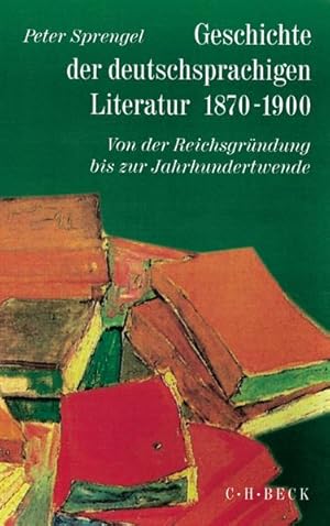 Bild des Verkufers fr Geschichte der deutschen Literatur Bd. 9/1: Geschichte der deutschsprachigen Literatur 1870-1900: Von der Reichsgrndung bis zur Jahrhundertwende zum Verkauf von Studibuch