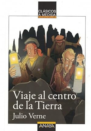 Viaje al centro de la Tierra Adaptación de Manuel Yruela. Ilustraciones de Javier Lacasta Llácer.