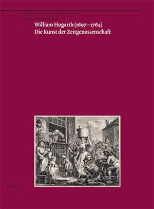Imagen del vendedor de William Hogarth (1697?1764): Die Kunst der Zeitgenossenschaft a la venta por Studibuch