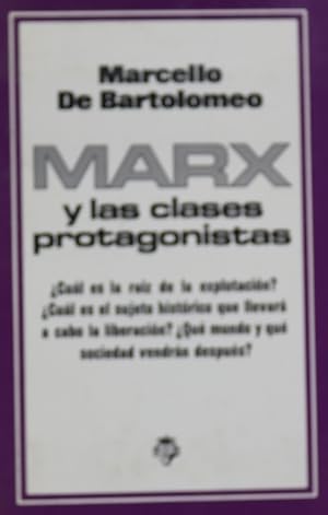 Imagen del vendedor de Marx y las clases protagonistas a la venta por Librera Alonso Quijano