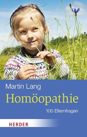 Bild des Verkufers fr Homopathie: 100 Elternfragen (Herder Spektrum) zum Verkauf von Studibuch