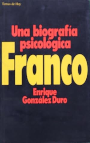 Imagen del vendedor de Franco una biografa psicolgica a la venta por Librera Alonso Quijano