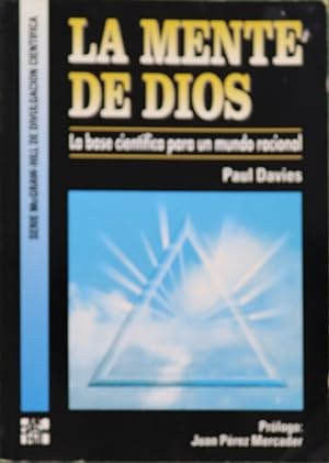 Seller image for La mente de Dios : la base cientfica para un mundo racional for sale by Librera Alonso Quijano