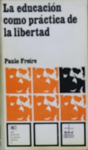 Imagen del vendedor de La educacin como prctica de la libertad a la venta por Librera Alonso Quijano