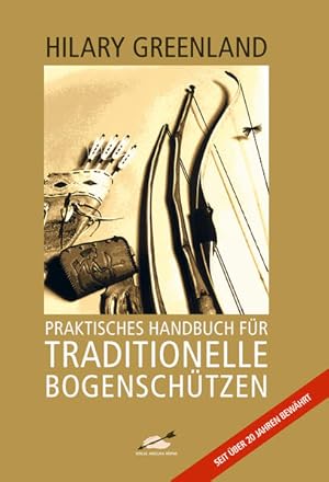 Seller image for Praktisches Handbuch fr traditionelle Bogenschtzen for sale by Studibuch