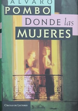 Imagen del vendedor de Donde las mujeres a la venta por Librera Alonso Quijano
