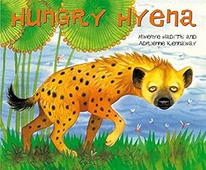 Bild des Verkufers fr Hungry Hyena (African Animal Tales) zum Verkauf von WeBuyBooks 2