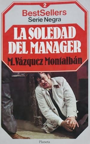Seller image for La soledad del manager for sale by Librera Alonso Quijano