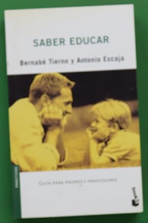 Imagen del vendedor de Saber educar a la venta por Librera Alonso Quijano