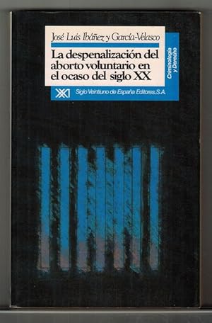 Bild des Verkufers fr Despenalizacin del aborto voluntario en el ocaso del siglo XX. zum Verkauf von La Librera, Iberoamerikan. Buchhandlung