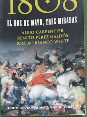 Imagen del vendedor de 1808 el dos de mayo, tres miradas a la venta por Librera Alonso Quijano