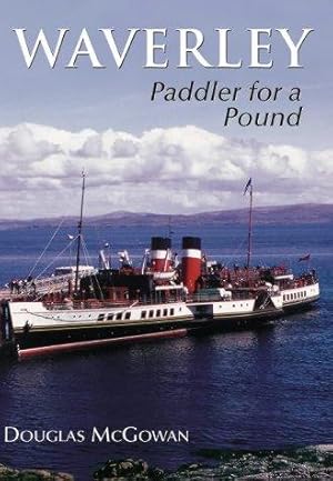 Bild des Verkufers fr Waverley: Paddler for a Pound zum Verkauf von WeBuyBooks