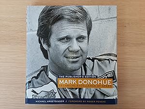 Mark Donohue: Technical Excellence at Speed (Signed - Roger Penske, Karl Kainhofer, George Follme...