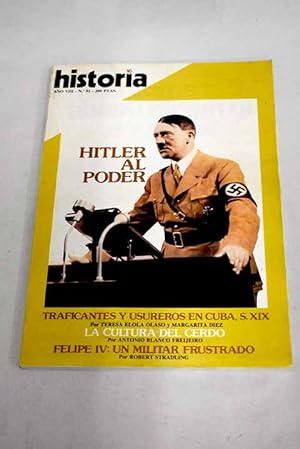 Image du vendeur pour Historia 16, Ao 1983, n 81 Hitler al poder:: Stalingrado, el infierno nazi; Traficantes y usureros en Cuba (1800-1868); La ambicin militar de Felipe IV; Los vencidos de Poitiers; La Repblica de Weimar; Hitler y el nazismo; La conquista del Reich; Leonardo da Vinci: el fuego de Prometeo mis en vente par Alcan Libros