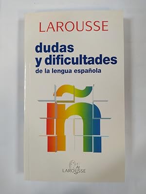 Imagen del vendedor de Dudas Y Dificultades De La Lengua Espaola. Larousse. a la venta por TraperaDeKlaus