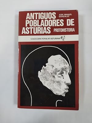 Image du vendeur pour ANTIGUOS POBLADORES DE ASTURIAS. Protohistoria. mis en vente par TraperaDeKlaus