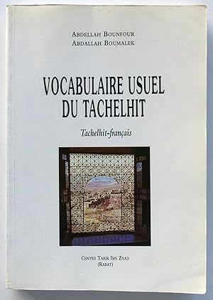 Imagen del vendedor de Vocabulaire usuel du Tachelhit: Tachelhit-franais a la venta por Il Tuffatore