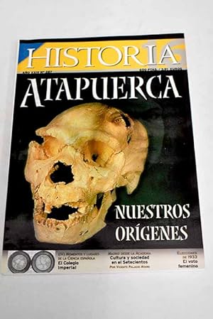 Seller image for Historia 16, Ao 2000, n 287:: Atapuerca conociendo nuestros orgenes; Momentos y lugares de la ciencia espaola Siglos XVI-XX: El colegio Imperial de Madrid; El Ejrcito del Faran; El caso Madrileo: El voto de la mujer en 1933; Cultura y sociedad en el setecientos madrileo; Guerra y literatura: La Campaa del Rif; Una intensa relacin (1837-1898)Castelar y Sax; Doa Mara, la seora de las palabras for sale by Alcan Libros