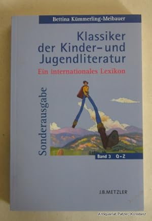 Imagen del vendedor de Klassiker der Kinder- und Jugendliteratur. Ein internationales Lexikon. Sonderausgabe. 3 Bnde. Stuttgart, Metzler, 2004. Mit zahlreichen Abbildungen. XXXVI, 412 S.; 2 Bl., S. 414-887; 2 Bl., S. 890-1236. Or.-Kart. in schlichtem Schuber. (ISBN 3476020215). - Durch diverse Register erschlossen. a la venta por Jrgen Patzer