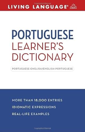 Seller image for Living Language Portuguese Learner's Dictionary: Portuguese - English / English - Portuguese (Living Language Dictionaries) for sale by WeBuyBooks