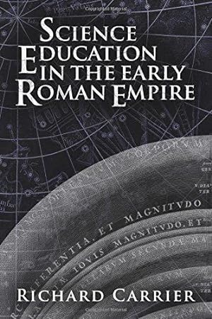 Seller image for Science Education in the Early Roman Empire for sale by WeBuyBooks