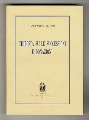 L'imposta sulle successioni e donazioni.