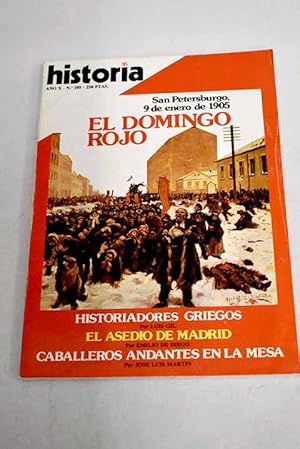 Imagen del vendedor de Historia 16, Ao 1985, n 105 El domingo rojo:: El doctor Pulido, apstol de los sefarditas; Anselmo Lorenzo, anarquista y masn; El ministerio del relmpago; Caballeros andantes en la mesa; La mujer en la Espaa prerromana; La autocracia zarista; Del domingo rojo al soviet; El triunfo de la contrarrevolucin; Despus del motn de la Bounty a la venta por Alcan Libros