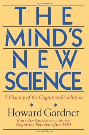 Imagen del vendedor de The Mind's New Science: A History Of The Cognitive Revolution a la venta por WeBuyBooks