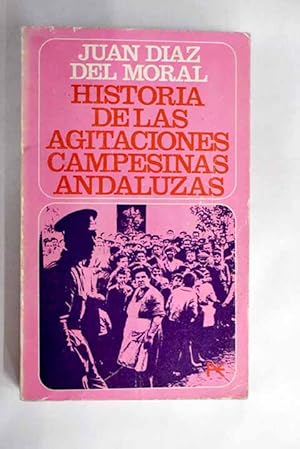 Seller image for Historia de las agitaciones campesinas andaluzas for sale by Alcan Libros