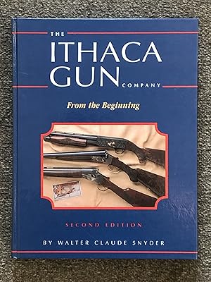 The Ithaca Gun Company: From The Beginning