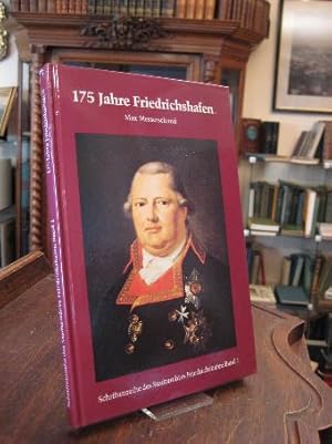 Bild des Verkufers fr 175 Jahre Friedrichshafen : Buchhorn unter bayerischer Verwaltung. Wie aus Buchhorn und Hofen Friedrichshafen wurde. zum Verkauf von Antiquariat an der Stiftskirche