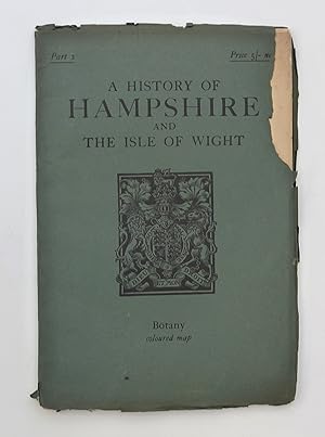 A HISTORY OF HAMPSHIRE AND THE ISLE OF WIGHT PART 2 BOTANY