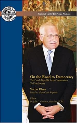 Bild des Verkufers fr On the Road to Democracy: The Czech Republic from Communism to Free Society zum Verkauf von WeBuyBooks