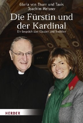 Seller image for Die Frstin und der Kardinal: Ein Gesprch ber Glauben und Tradition for sale by Gabis Bcherlager