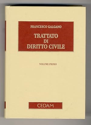 Trattato di diritto civile. Volume primo [- volume terzo].