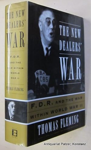 Bild des Verkufers fr The New Dealers' War. Franklin D. Roosevelt and The War Within World War II. New York, Basic Books / Perseus, 2001. XII, 628 S. Or.-Pp. mit Schutzumschlag. (ISBN 0465024645). zum Verkauf von Jrgen Patzer